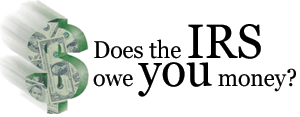 Myrtle Beach - Does the IRS owe you money?
